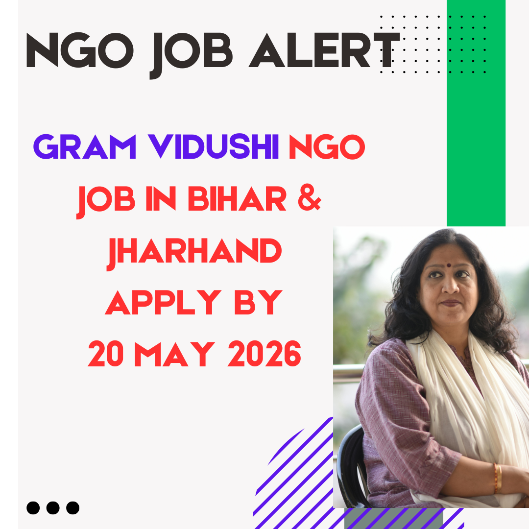 NGO Job in Bihar and Jharkhand for Gram Vidushi Apply By 20 May 2026