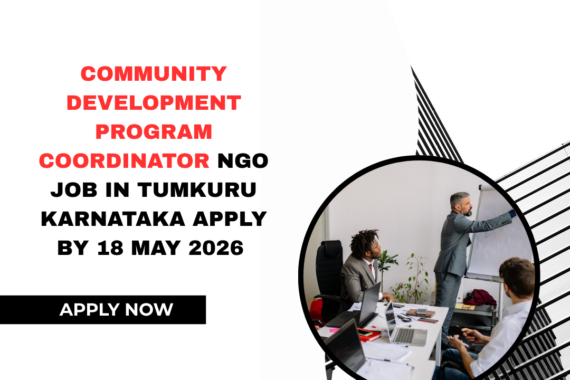NGO Job in Tumkuru Karnataka for Community Development Program Coordinator Apply By 18 May 2026 ngoscope.com