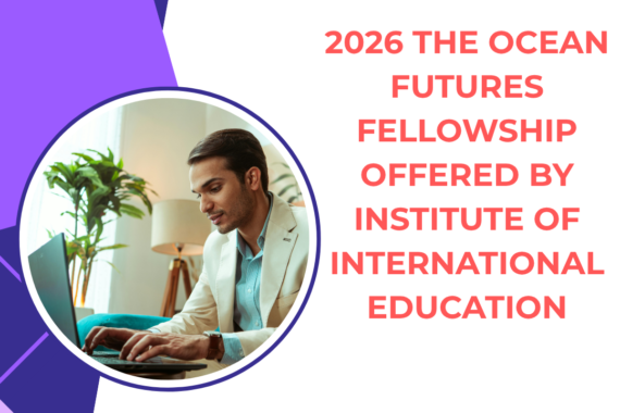 Open Fellowship Opportunity 2026 The Ocean Futures Fellowship offered by Institute of International Education ngoscope.com