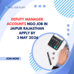 NGO Job in Jaipur Rajasthan for Deputy Manager Accounts Apply By 3 May 2026 ngoscope.com