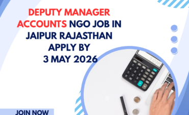 NGO Job in Jaipur Rajasthan for Deputy Manager Accounts Apply By 3 May 2026 ngoscope.com