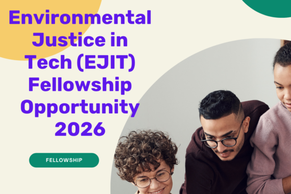 Application Open for Environmental Justice in Tech (EJIT) Fellowship Opportunity 2026 ngoscope.com