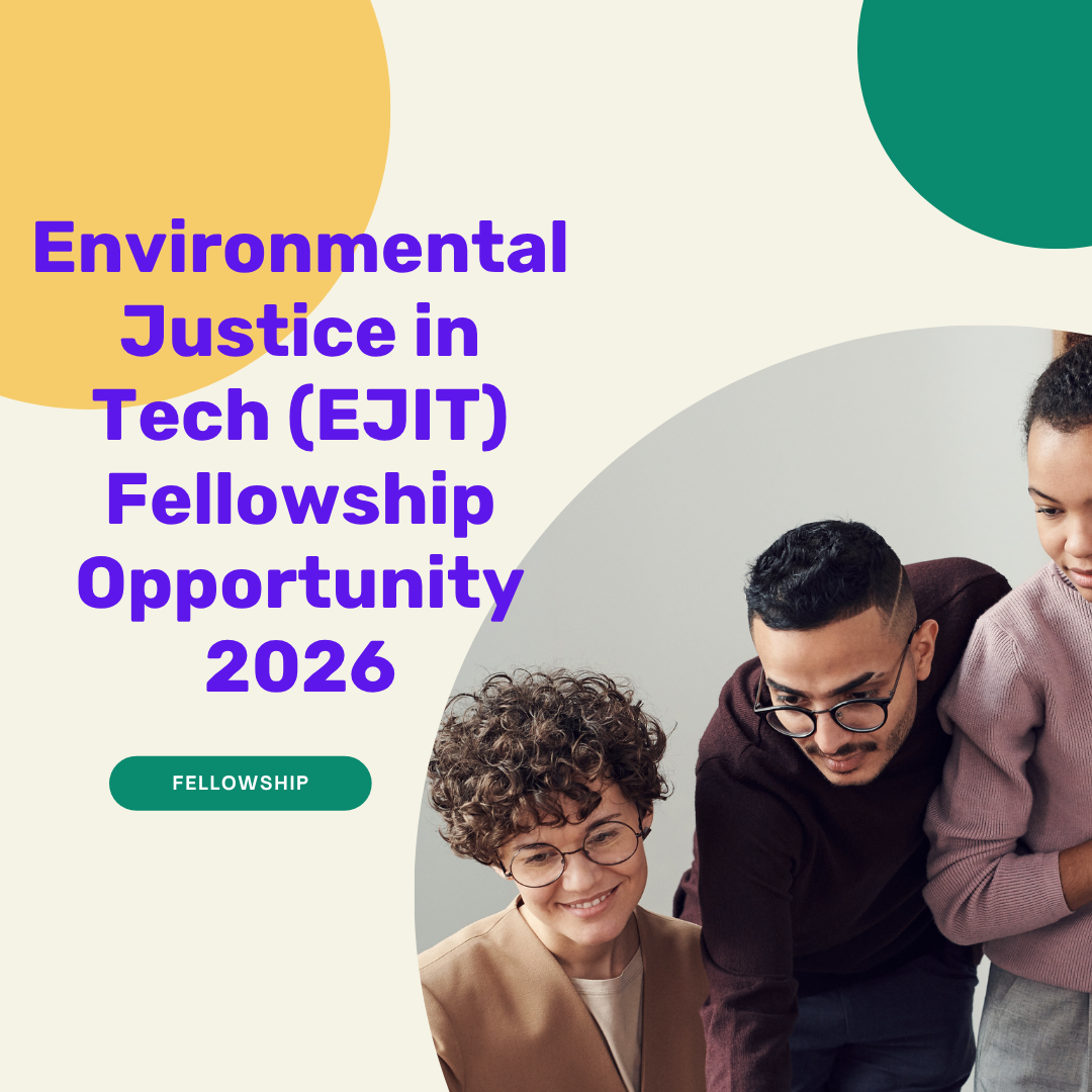 Application Open for Environmental Justice in Tech (EJIT) Fellowship Opportunity 2026 ngoscope.com