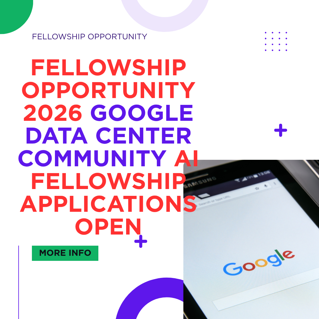 Fully Funded Fellowship Opportunity 2026 Google Data Center Community AI Fellowship Applications Open ngoscope.com