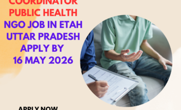 NGO Job in Etah Uttar Pradesh for Field Coordinator Public Health Apply By 16 May 2026 ngoscope.com
