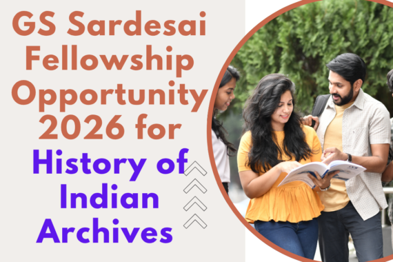 GS Sardesai Fellowship Opportunity 2026 for History of Indian Archives Applications now open