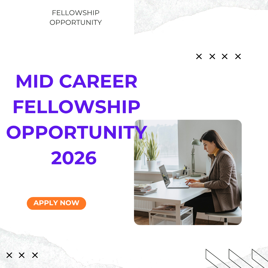 Mid Career Fellowship Opportunity 2026 Apply Now ngoscope.com