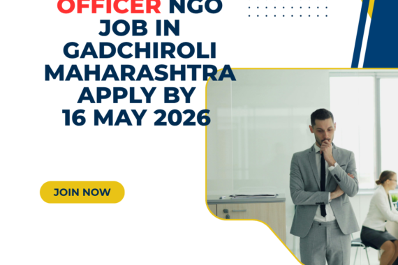 NGO Job in Gadchiroli Maharashtra for Procurement Officer Apply By 16 May 2026 ngoscope.com