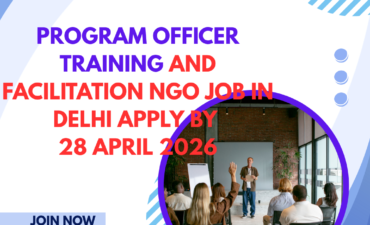 NGO Job in Delhi for Program Officer Training and Facilitation Apply By 28 April 2026 ngoscope.com