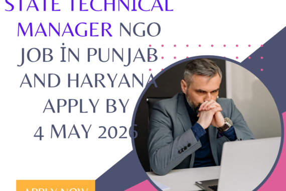 NGO Job in Punjab and Haryana for State Technical Manager Apply By 4 May 2026 ngoscope.com