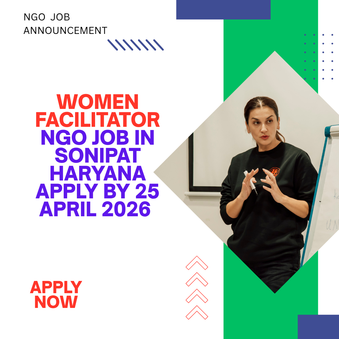 NGO Job in Sonipat Haryana for Women Facilitator Apply By 25 April 2026 ngoscope.com
