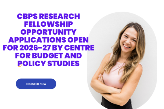 CBPS Research Fellowship Opportunity Applications open for 2026-27 by Centre for Budget and Policy Studies ngoscope.com