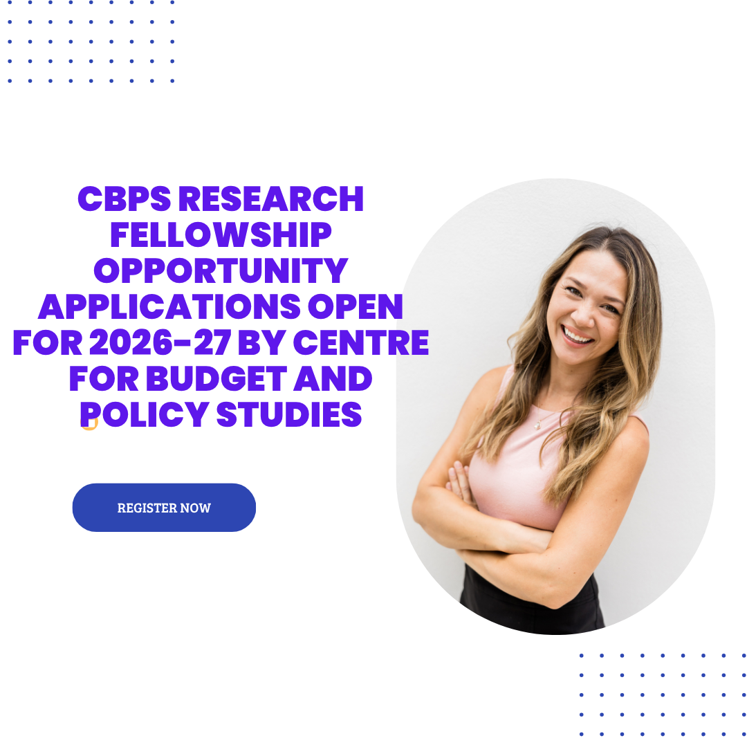 CBPS Research Fellowship Opportunity Applications open for 2026-27 by Centre for Budget and Policy Studies ngoscope.com