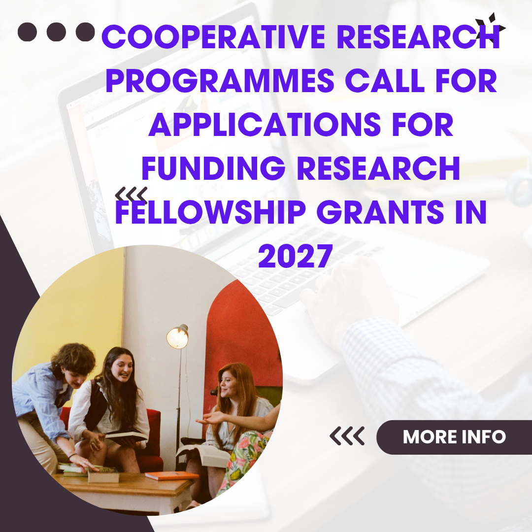 Cooperative Research Programmes call for applications for funding research fellowship grants in 2027 is now OPEN ngoscope.com
