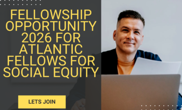 Applications Window Open for Fellowship Opportunity 2026 for Atlantic Fellows for Social Equity ngoscope.com