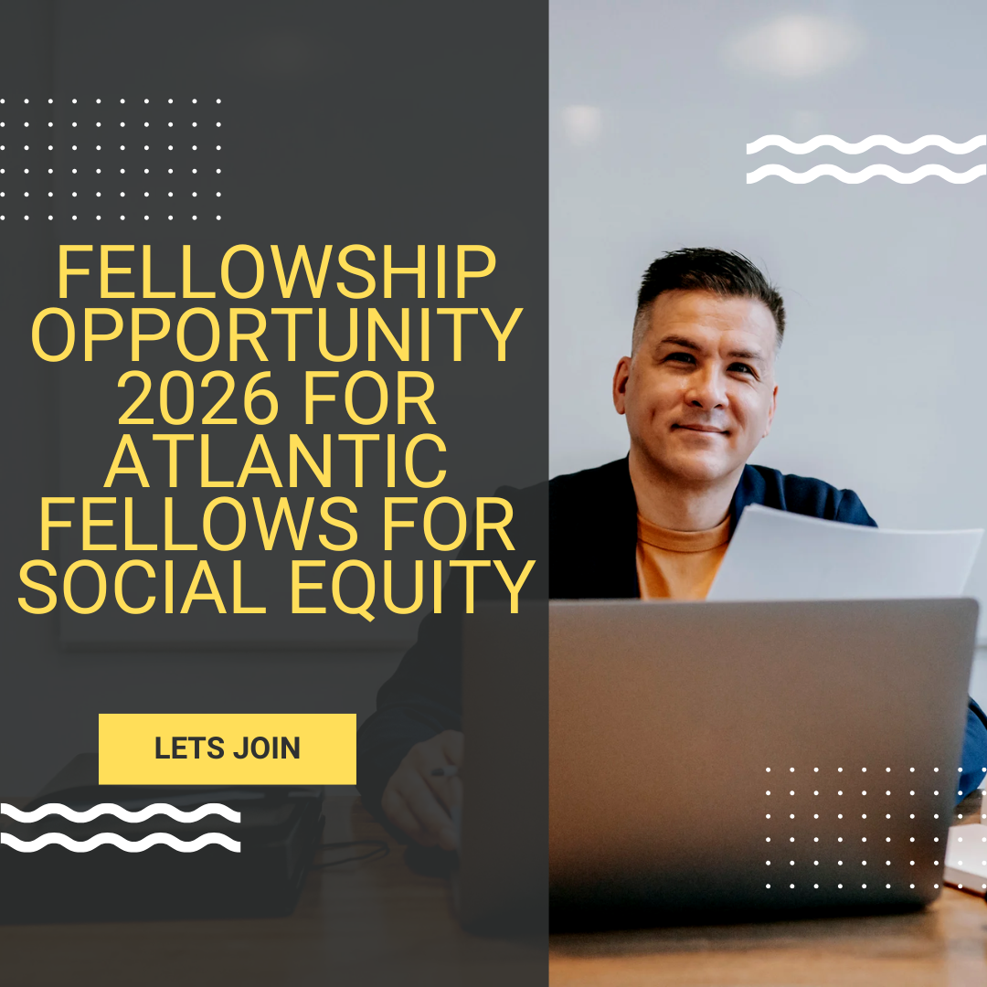Applications Window Open for Fellowship Opportunity 2026 for Atlantic Fellows for Social Equity ngoscope.com