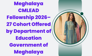 Applications Window Open for Meghalaya CMLEAD Fellowship 2026–27 Cohort Offered by Department of Education Government of Meghalaya 2 Applications Window Open for Meghalaya CMLEAD Fellowship 2026–27 Cohort Offered by Department of Education Government of Meghalaya ngoscope.com