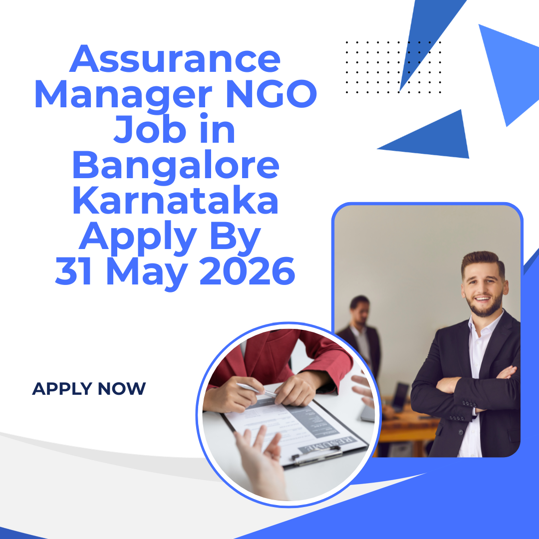 NGO Job in Bangalore Karnataka for Assurance Manager Apply By 31 May 2026 ngoscope.com