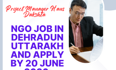 NGO Job in Dehradun Uttarakhand for Project Manager Hans Dakshta Apply by 20 June 2026 ngoscope.com