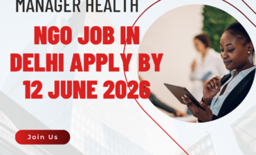 NGO Job in Delhi for Manager Health Apply By 12 June 2026 ngoscope.com