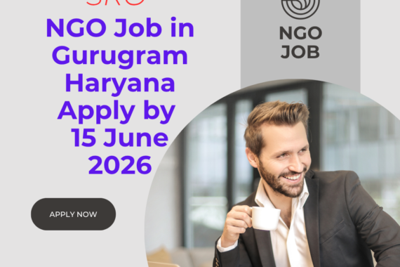 NGO Job in Gurugram Haryana for Manager SRO Apply by 15 June 2026 ngoscope.com