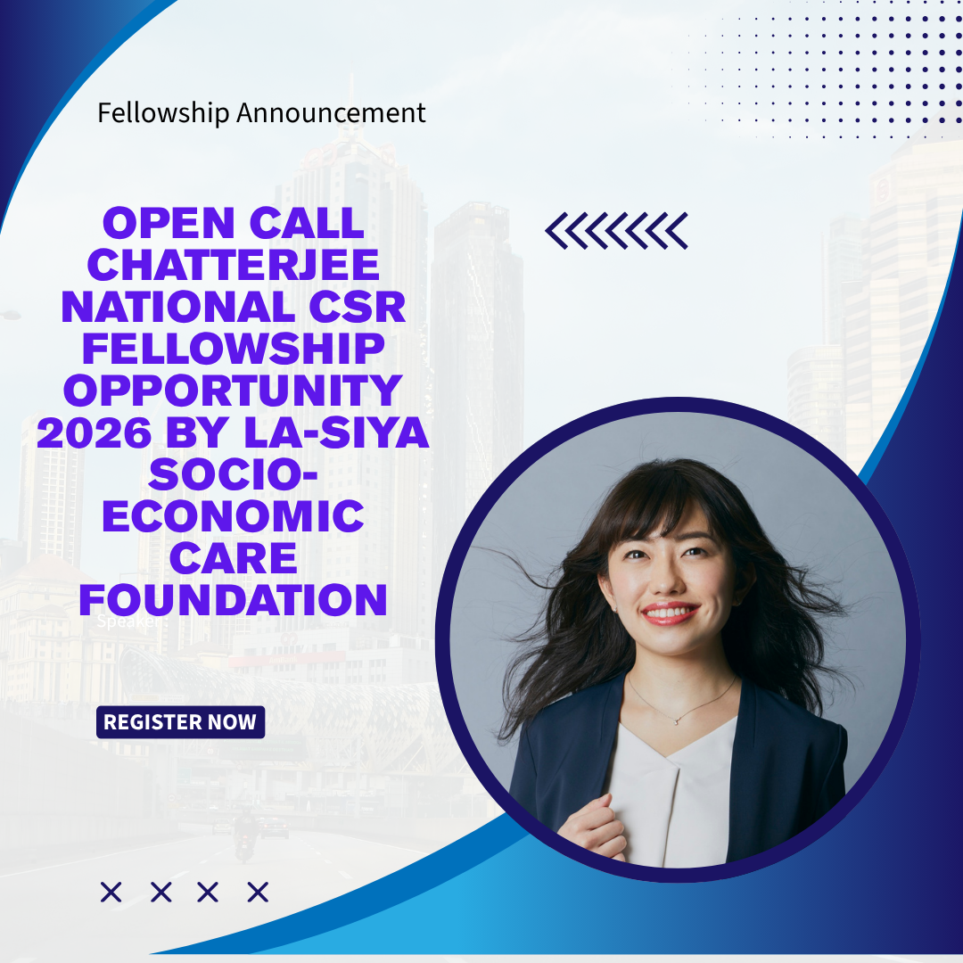 Open Call Chatterjee National CSR Fellowship Opportunity 2026 by La-SIYA Socio-Economic Care Foundation ngoscope.com
