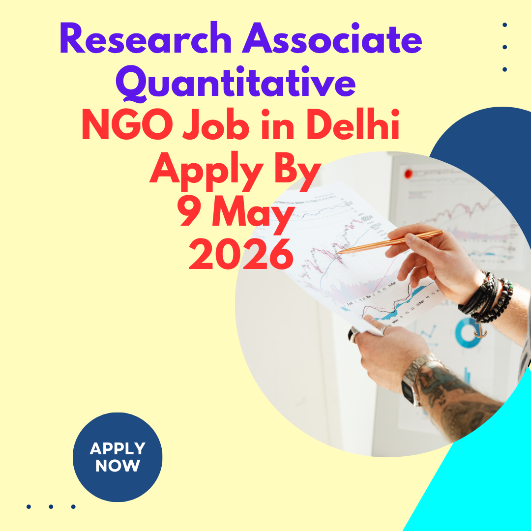 NGO Job in Delhi for Research Associate Quantitative Apply By 9 May 2026 ngoscope.com