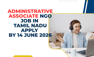 NGO Job in Tamil Nadu for Administrative Associate Apply by 14 June 2026 ngoscope.com