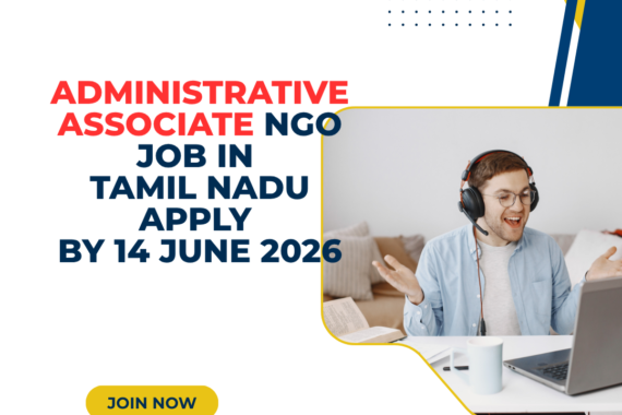 NGO Job in Tamil Nadu for Administrative Associate Apply by 14 June 2026 ngoscope.com
