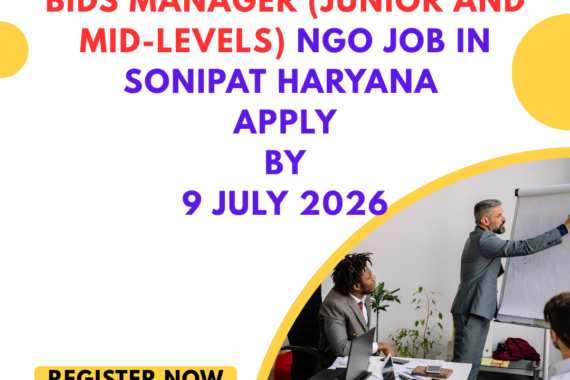 NGO Job in Sonipat Haryana for Business Development & Bids Manager (Junior and Mid-Levels) Apply by 9 July 2026 ngoscope.com