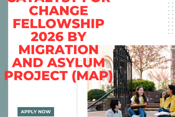 Open Call to Join Catalyst for Change Fellowship 2026 by Migration and Asylum Project (MAP) ngoscope.com