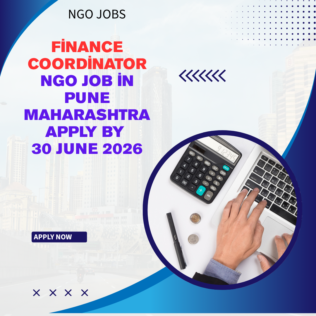 NGO Job in Pune Maharashtra for Finance Coordinator Apply by 30 June 2026 ngoscope.com