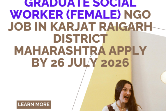 NGO Job in Karjat Raigarh District Maharashtra for Graduate Social Worker (Female) Apply by 26 July 2026 ngoscope.com