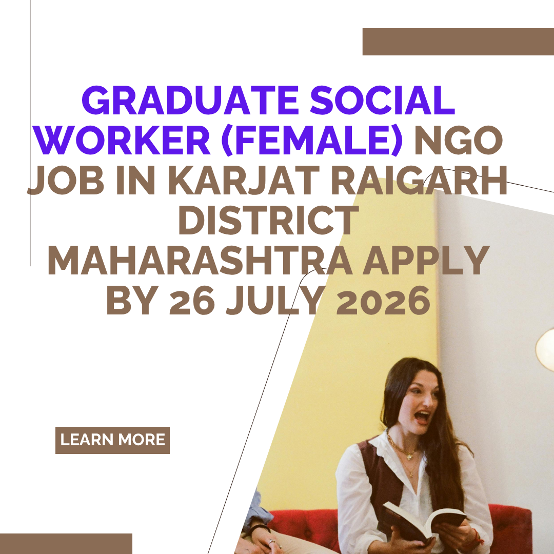 NGO Job in Karjat Raigarh District Maharashtra for Graduate Social Worker (Female) Apply by 26 July 2026 ngoscope.com