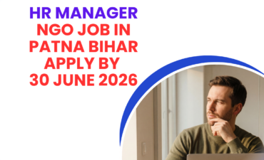 NGO Job in Patna Bihar for HR Manager Apply by 30 June 2026 ngoscope.com