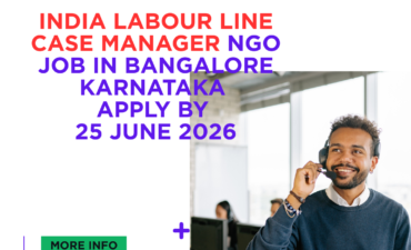 NGO Job in Bangalore Karnataka for India Labour Line Case Manager Apply by 25 June 2026 ngoscope.com