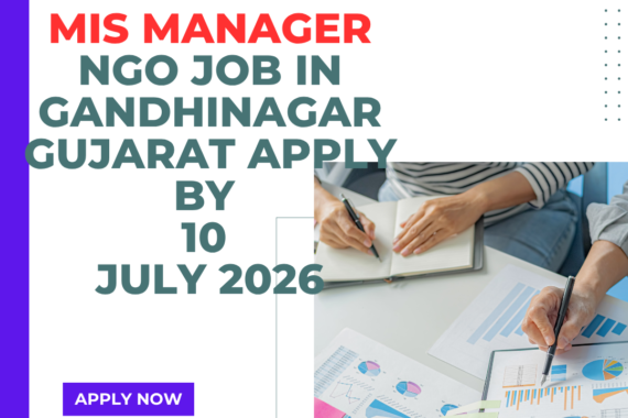 NGO Job in Gandhinagar Gujarat for MIS Manager Apply by 10 July 2026 ngoscope.com