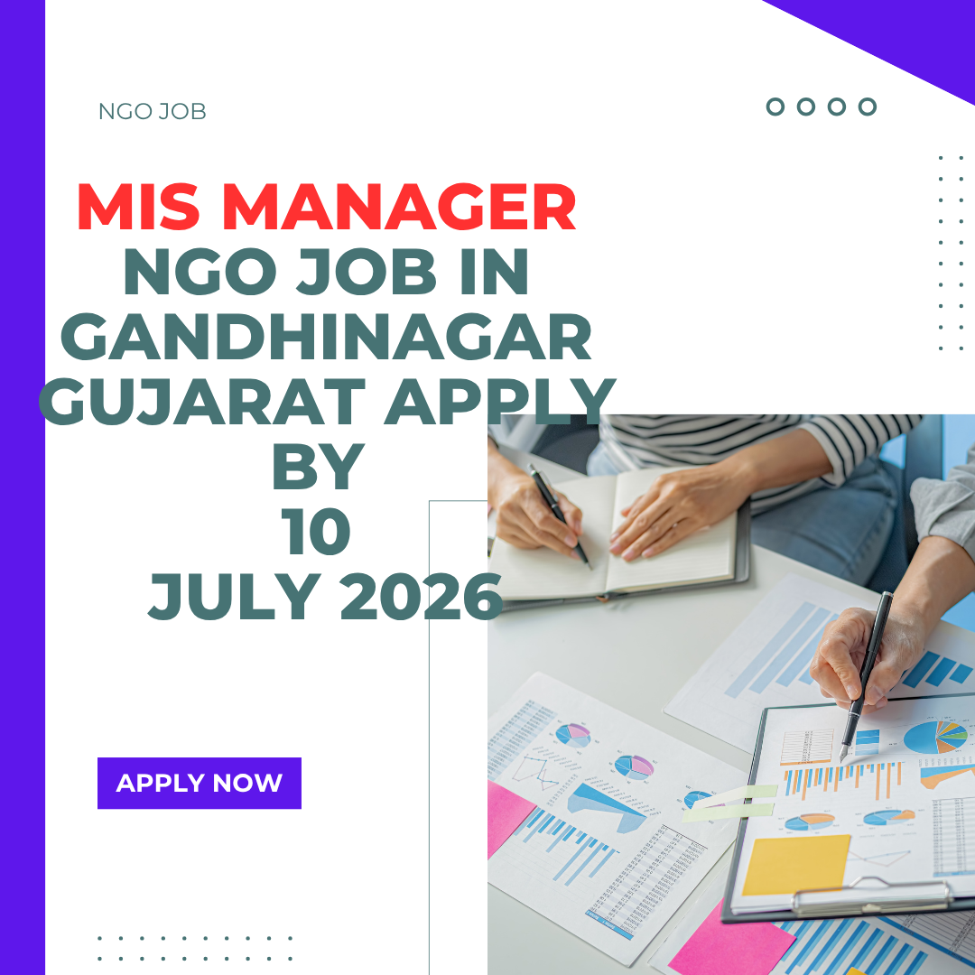 NGO Job in Gandhinagar Gujarat for MIS Manager Apply by 10 July 2026 ngoscope.com