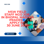 NGO Job in Bhopal Madhya Pradesh for MSW Field Staff Apply by 30 June 2026 ngoscope.com