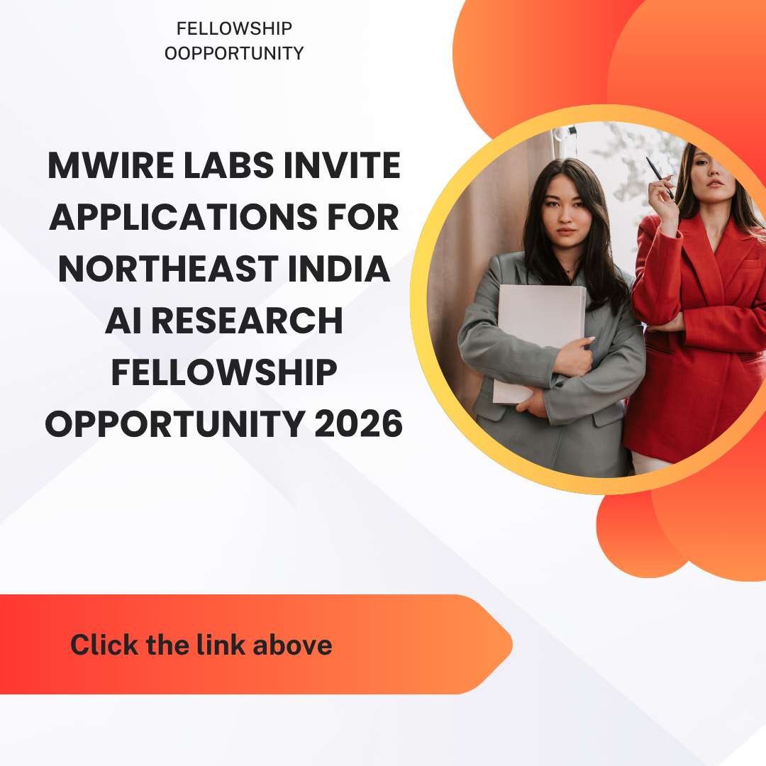MWIRE Labs Invite Applications for Northeast India AI Research Fellowship Opportunity 2026 ngoscope.com