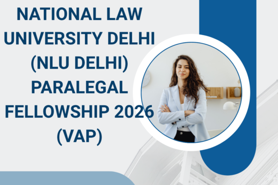 Applications are now open for National Law University Delhi (NLU Delhi) Paralegal Fellowship 2026 (VAP) ngoscope.com