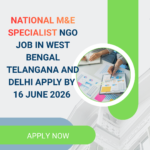 NGO Job in West Bengal Telangana and Delhi for National M&E Specialist Apply by 16 June 2026 ngoscope.com
