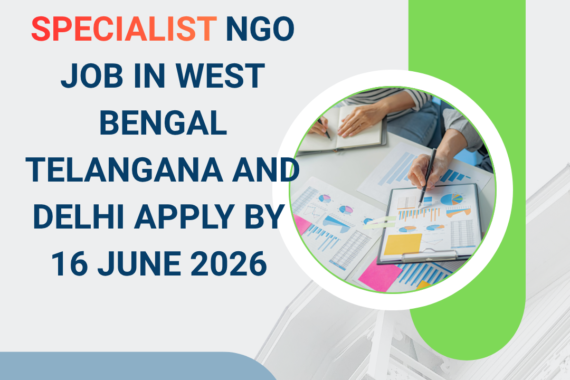 NGO Job in West Bengal Telangana and Delhi for National M&E Specialist Apply by 16 June 2026 ngoscope.com