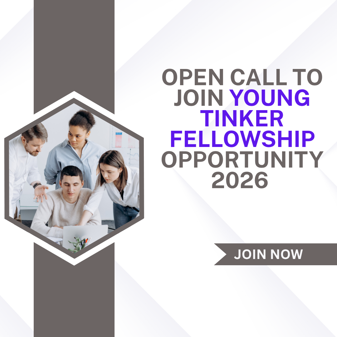 Open Call to Join Young Tinker Fellowship Opportunity 2026 ngoscope.com