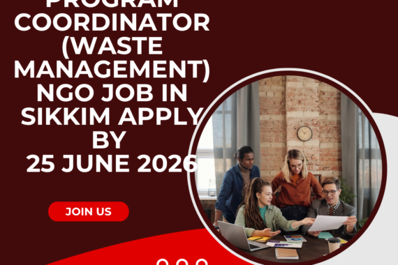 NGO Job in Sikkim for Program Coordinator (Waste Management) Apply by 25 June 2026 ngoscope.com