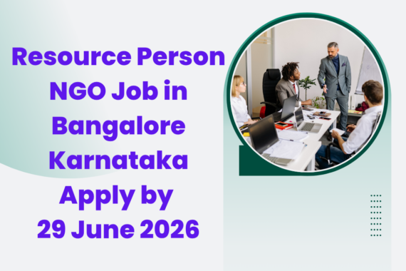 NGO Job in Bangalore Karnataka for Resource Person Apply by 29 June 2026 ngoscope.com