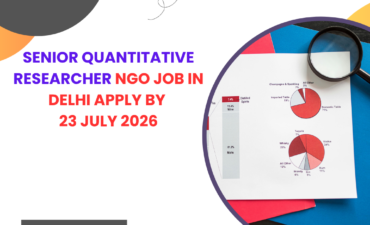 NGO Job in Delhi for Senior Quantitative Researcher Apply by 23 July 2026