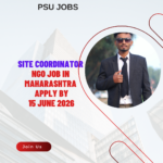 NGO Job in Maharashtra for Site Coordinator Apply by 15 June 2026 ngoscope.com
