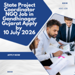 NGO Job in Gandhinagar Gujarat for State Project Coordinator Apply by 10 July 2026 ngoscope.com