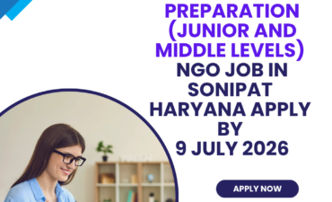 NGO Job in Sonipat Haryana for Talent Acquisition Manager Bid Preparation (Junior and Middle Levels) Apply by 9 July 2026 ngoscope.com